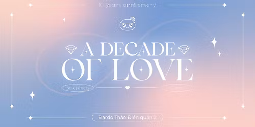 A Decade Of Love - Day 2