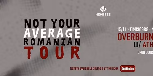 OverBurn x Antpile: NOT YOUR AVERAGE ROMANIAN TOUR - Timi\u0219oara