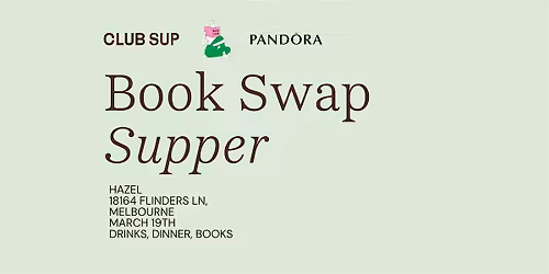 Book Swap Supper - Club Sup x The Shameless Book Club