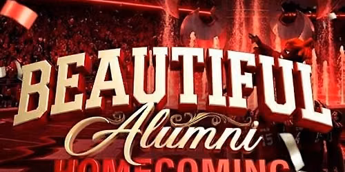 A BEAUTIFUL ALUMNI HOMECOMING EXPERIENCE