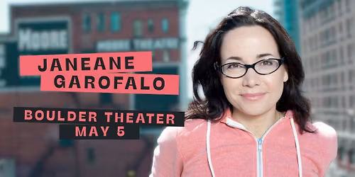 Janeane Garofalo | Boulder Theater