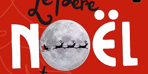 Le P\u00e8re No\u00ebl est un Rockeur : Que Diable + Annabella Hawk + Feed us Nova