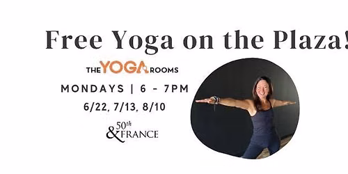 Free Yoga on the Nolan Mains Plaza with Jen Cleary
