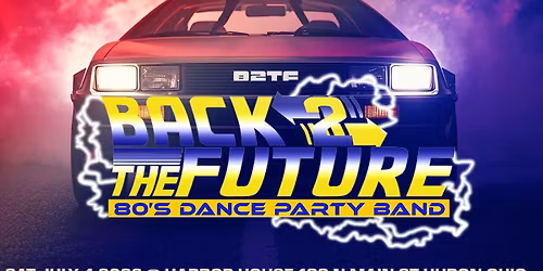 Back 2 The Future at the Harbor House Bar & Grill's Patio