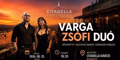Citadella Sunset Sessions \u2013 Varga Zs\u00f3fi Du\u00f3