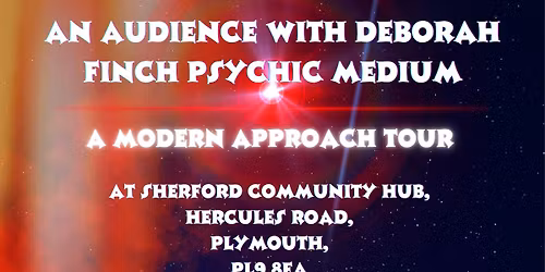Deborah Finch psychic medium - a modern approach tour sherford