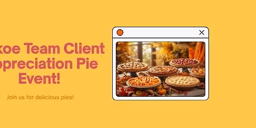 Client Appreciation Pie Day!!