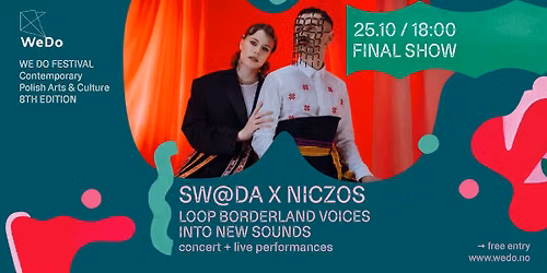 We Do Festival \/ FINAL SHOW \/ Sw@da x Niczos - live concert