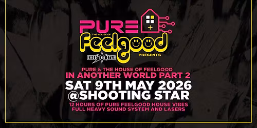 Pure &amp; The House of Feelgood - In Another World Part  2 @ Shooting Star Southampton