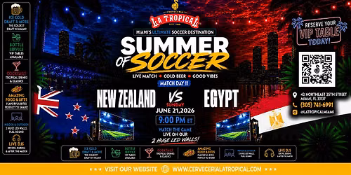 New Zealand vs Egypt  \u2022 Summer of Soccer Watch Party at La Tropical Miami