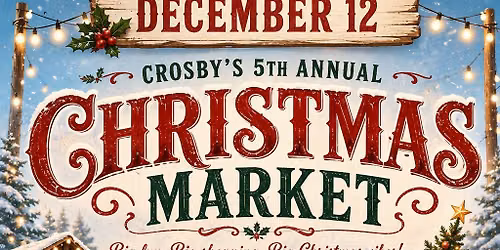 Crosby's 5th Annual Christmas Market 