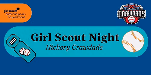 Girl Scout Night: The Hickory Crawdads Baseball Game