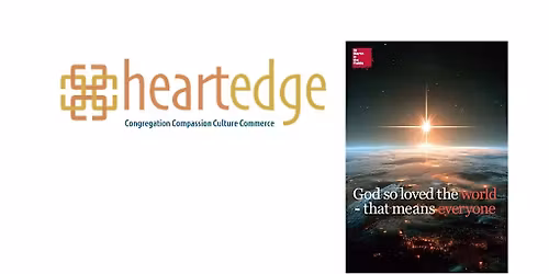 Christ in the Stranger.  A HeartEdge Conference for Churches