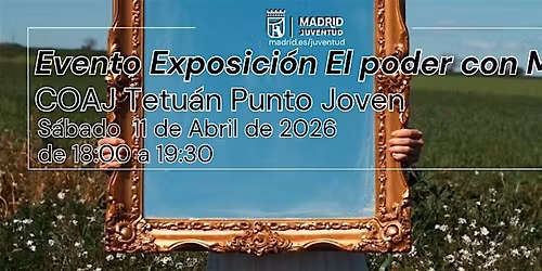 INAUGURACI\u00d3N EXPOSICI\u00d3N "EL PODER CON M"