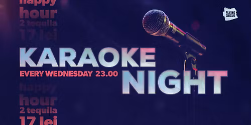 \ud83c\udfa4 Karaoke Night \ud83c\udfa4 Every Wednesday @ Flying Circus