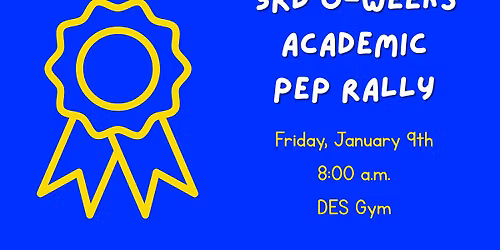 3rd 6-Weeks Academic Pep Rally