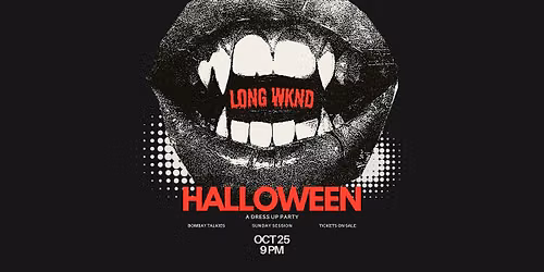 Bombay Talkies Long Wknd \u2014 Halloween Edition