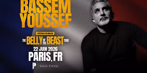 BASSEM YOUSSEF | PARIS | Salle Pleyel