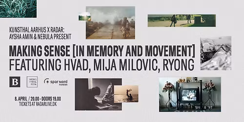 AYSHA AMIN & NEBULA PRESENTS: Making Sense [In Memory And Movement]