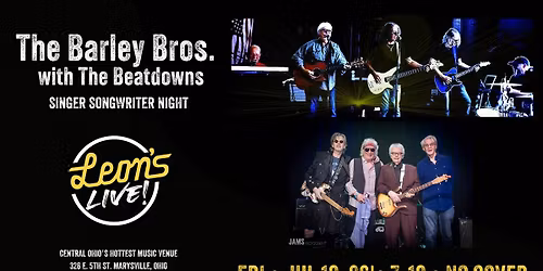 The Barley Bros. & The Beatdowns: Singer-Songwriter Night at Leon's Live