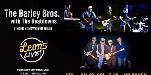 The Barley Bros. & The Beatdowns: Singer-Songwriter Night at Leon's Live