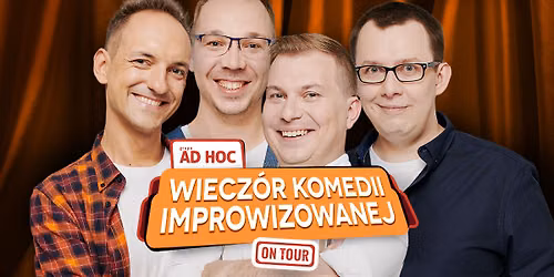 \u0141\u00d3D\u0179 || Grupa AD HOC "Wiecz\u00f3r Komedii Improwizowanej"
