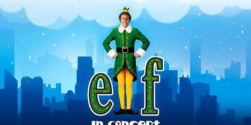 Elf In Concert: Live With The Atlanta Symphony Orchestra
