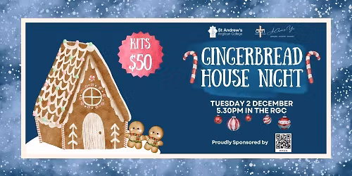Gingerbread House Night 2025 St Andrew's Anglican College