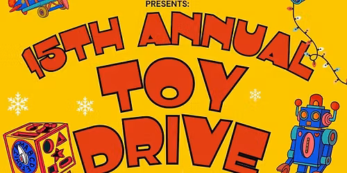 Breaking Chains and Staying Connected 15th Annual Toy Drive
