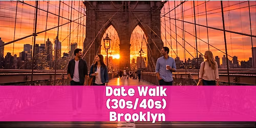 Speed Date Walking Brooklyn Bridge Edition (Men Sold Out): Brooklyn