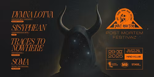 POST MORTEM #19 | Dymna Lotva [BLR\/PL] \u2022 Sisyphean [LT] \u2022 Traces To Nowhere \u2022 SOMA | NRD, Toru\u0144 