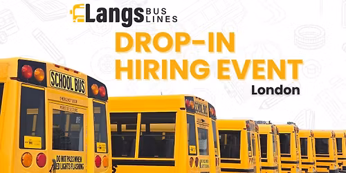 London DROP-IN Hiring Event (Part-Time School Bus Driver Positions)