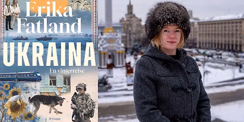 Erika Fatland: Ukraina - en vinterreise