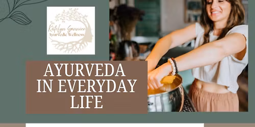 Ayurveda in Every Day Life