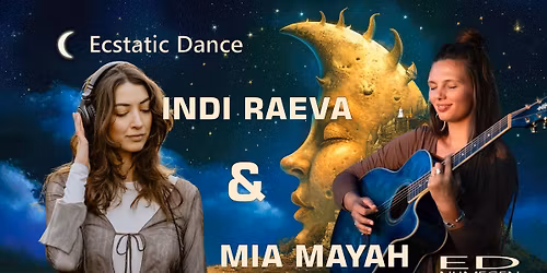 Ecstatic Dance Nijmegen \u2502 DJ INDI RAEVA & MIA MAYAH Live \u2502 31\/10