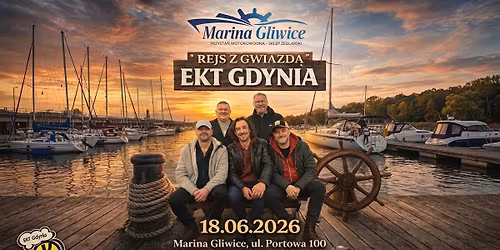 Rejs z Gwiazd\u0105: EKT Gdynia na pok\u0142adzie Mariny Gliwice!