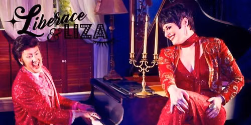 Liberace & Liza: A Tribute