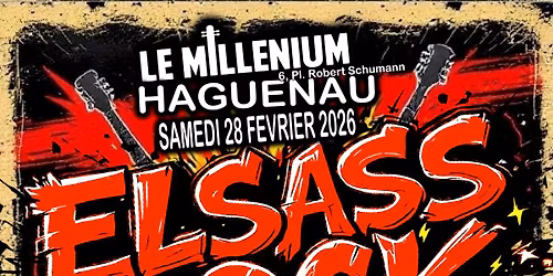 ELSASS ROCK FESTIVAL (avec Les Bredelers, Schnapps & les Assoiff\u00e9s)