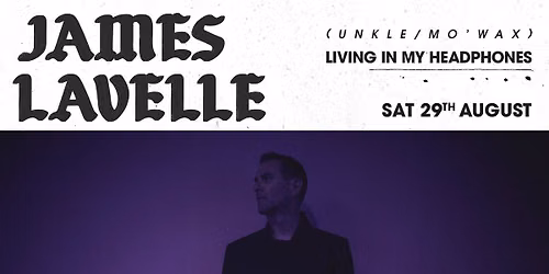 James Lavelle (UNKLE, Mo Wax) - The Crescent, York