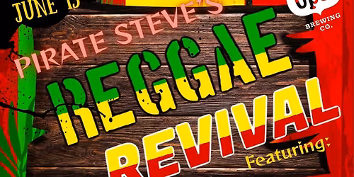 Pirate Steve's Reggae Revival  Featuring The Conscious Rockers and special guests At Ope! Brewing Co