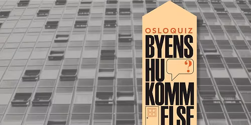 Oslo byarkiv presenterer \u00abByens hukommelse\u00bb - en Osloquiz