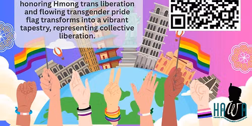 Queer Roots Space: Threads of Liberation - Honoring Hmong Trans Liberation