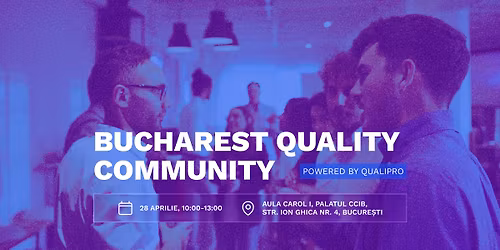 Bucharest Quality Community \u2014 powered by Qualipro