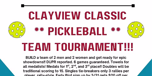 Clayview Classic Pickleball TEAM TOURNAMENT!!