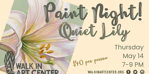 Paint Night! Quiet Lily
