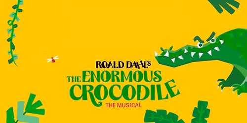 The Enormous Crocodile The Musical