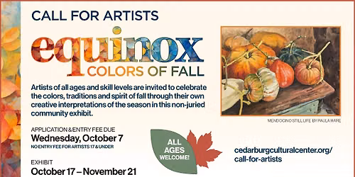 CALL FOR ARTISTS of ALL AGES: Equinox: Colors of Fall