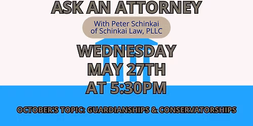 Ask an Attorney: Guardianships & Conservatorships