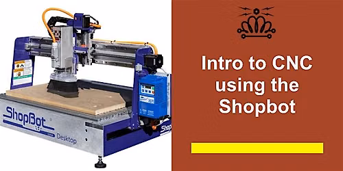 Intro to CNC with Shopbot