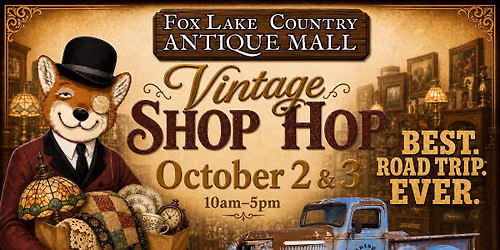 Vintage Shop Hop At the Fox Lake Country Antique Mall Oconomowoc WI!